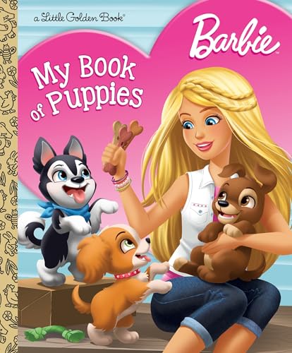 Barbie: My Book of Puppies (Barbie) (Little Golden Book)