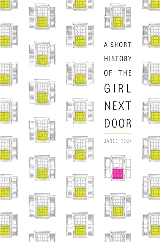 Cover of A short history of the girl next door