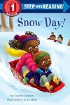 Snow Day! (Step into Reading)