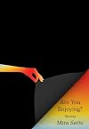 Are You Enjoying?: Stories