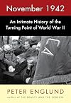 November 1942: An Intimate History of the Turning Point of World War II