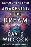 Awakening In The Dream Contact With The Divine