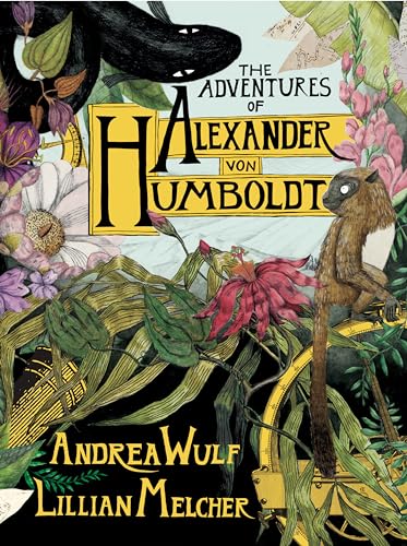 The Adventures of Alexander Von Humboldt book cover