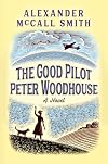 The Good Pilot Peter Woodhouse
