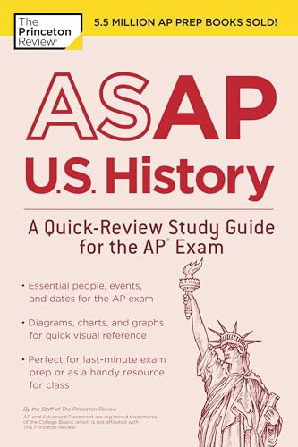 ASAP U.S. History: A Quick-Review Study Guide for the AP Exam (College Test Preparation)