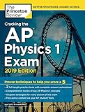 Cracking The Ap Physics 1 Exam 2019 Edition Practice Tests Proven Techniques To Help You Score A 5