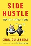 Side Hustle From Idea To Income In 27 Days