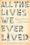 All the Lives We Ever Lived: Seeking Solace in Virginia Woolf