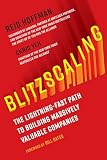Blitzscaling The Lightningfast Path To Building Massively Valuable Companies