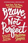Brave, Not Perfect