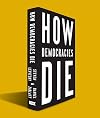 How Democracies Die