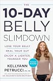The 10day Belly Slimdown Lose Your Belly Heal Your Gut Enjoy A Lighter Younger You