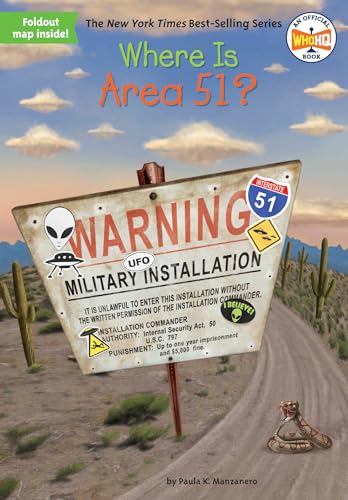 Where is Area 51? / by Paula K. Manzanero ; illustrated by Tim Foley