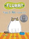 Flubby Is Not a Good Pet!
