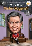 Who Was Mister Rogers