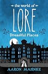 The World of Lore: Dreadful Places