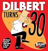 Dilbert Turns 30 (Volume 47)