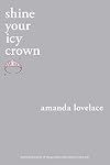 shine your icy crown