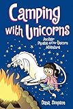 Camping With Unicorns Phoebe And Her Unicorn Series Book 11 Volume 11