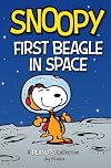 Snoopy: First Beagle in Space: A PEANUTS Collection (Volume 14) (Peanuts Kids)