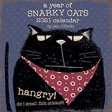 A Year Of Snarky Cats 2021 Wall Calendar