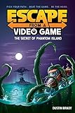 Escape From A Video Game The Secret Of Phantom Island Volume 1