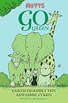 Mutts Go Green: Earth-Friendly Tips and Comic Strips