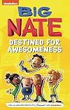 Big Nate: Destined for Awesomeness (Big Nate TV Series Graphic Novel)