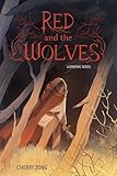 Red and the wolves