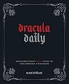 Dracula Daily: Reading Bram Stoker's Dracula in Real Time With Commentary by the Internet
