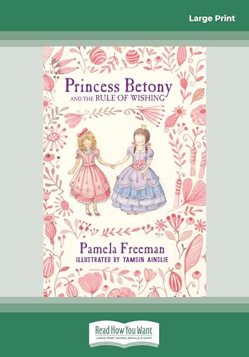 Princess Betony and the Rule of Wishing