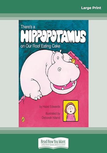 Cover of There's a Hippopotamus on Our Roof Eating Cake