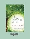 Third Stage of Life: Aging in Contemporary Society