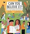 Can You Believe It?: How to Spot Fake News and Find the Facts