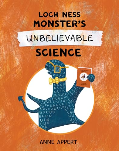 Loch Ness Monster's Unbelievable Science / by Appert, Anne
