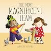 The Most Magnificent Team (Most Magnificent, 4)