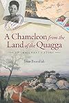 A Chameleon from the Land of the Quagga: An Immigrant's Story