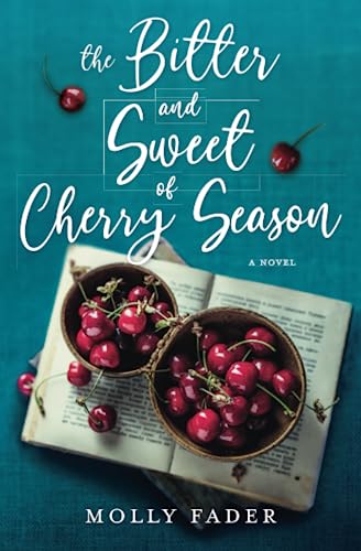 The Bitter and Sweet of Cherry Season book cover