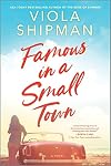 Famous in a Small Town: The Perfect Summer Read