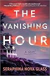 The Vanishing Hour: A Thriller