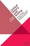Critical theory and feeling: The affective politics of the early Frankfurt School (Critical Theory and Contemporary Society)