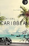 Frontiers Of The Caribbean Theory For A Global Age