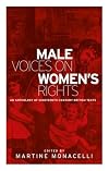 Male voices on women's rights: An anthology of nineteenth-century British texts