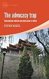 The advocacy trap : Transnational activism and state power in China