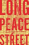 Long Peace Street: A walk in modern China
