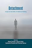 Detachment Essays On The Limits Of Relational Thinking