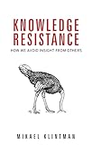 Knowledge Resistance Knowledge Resistance