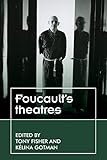 Foucaults Theatres