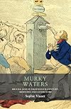 Murky waters: British spas in eighteenth-century medicine and literature (Seventeenth- and Eighteenth-Century Studies, 17)