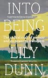 Into being: The Radical Craft of Memoir and its Power to Transform
